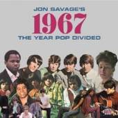  JON SAVAGE'S 1967: THE YEAR POP DIVIDED - supershop.sk