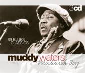 WATERS MUDDY  - 3xCD MANNISH BOY - 69 BLUES..