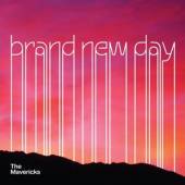 MAVERICKS  - CD BRAND NEW DAY