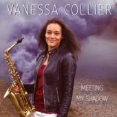 COLLIER VANESSA  - CD MEETING MY SHADOW