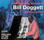 DOGGETT BILL & HIS COMBO  - CD OOPS!/PRELUDE TO THE..
