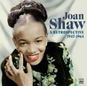 SHAW JOAN  - 2xCD RETROSPECTIVE 1947-1964