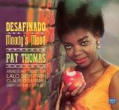 THOMAS PAT  - CD DESAFINADO/MOODY'S MOOD