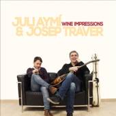 AYMI JULI & JOSEP TRAVER  - CD WINE IMPRESSIONS