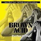  BROWN ACID: THE FOURTH TRIP [VINYL] - suprshop.cz