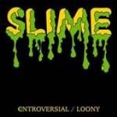 SLIME  - SI CONTROVERSIAL-COLOURED- /7