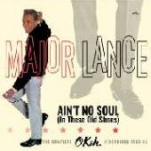 LANCE MAJOR  - 2xCD AIN'T NO SOUL (IN THESE..