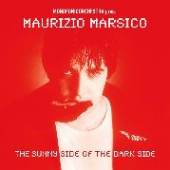 MARSICO MAURIZIO  - CD SUNNY SIDE OF THE DARK SIDE