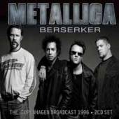 METALLICA  - 2xCD BERSERKER (2CD)