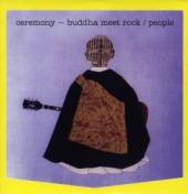 PEOPLE  - VINYL CEREMONY: BUDDHA MEET ROCK [VINYL]