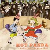 HOT PANDA  - VINYL 7-COLD HANDS/CHAPPED LIPS [VINYL]