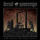 DREAD SOVEREIGN  - CD FOR DOOM THE BELL TOLLS