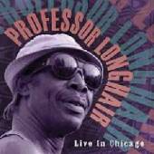 PROFESSOR LONGHAIR  - VINYL LIVE IN CHICAGO [VINYL]