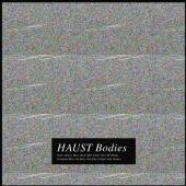 HAUST  - VINYL BODIES (+CD) [VINYL]