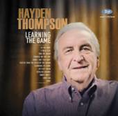 HAYDEN THOMPSON  - VINYL LEARNING THE GAME [VINYL]