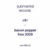 BACON POPPER  - VINYL FREE 2009 [VINYL]
