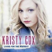 COX KRISTY  - CD LIVING FOR THE MOMENT