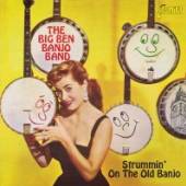 BIG BEN BANJO BAND  - CD STRUMMIN' ON THE OLD..