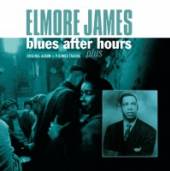 JAMES ELMORE  - CD BLUES AFTER HOURS PLUS