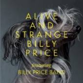 PRICE BILLY  - CD ALIVE AND STRANGE