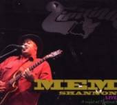 SHANNON MEM  - CD LIVE: A NIGHT AT TIPITINA