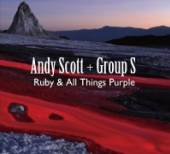 SCOTT ANDY & GROUP S  - CD RUBY & ALL THINGS..