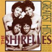 SHIRELLES  - CD GREATEST HITS