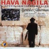SILBERMAN BENEDICT  - CD HAVA NAGILA & OTHER