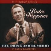 WAGONER PORTER  - CD EAT, DRINK & BE MERRY