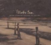 BEAN MARTHA  - CD WHEN SHADOWS RETURN TO THE SEA