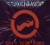 FOREIGNER  - 2xCD CAN'T SLOW DOWN