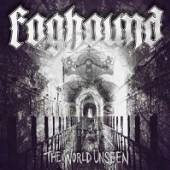 FOGHOUND  - CD THE WORLD UNSEEN