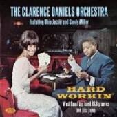 DANIELS CLARENCE -ORCHES - CD HARD WORKIN'