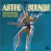ASTRO SOUNDS  - CD FROM BEYOND THE YEAR 2000