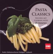 ROSSINI GIOACCHINO  - CD PASTA CLASSICS-KOCHEN MIT ROSSINI