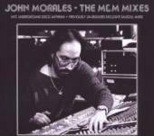 MORALES JOHN  - 2xCD M&M MIXES