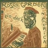 GORDON ROSCO  - CD NO DARK IN AMERICA -15TR-