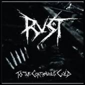 RUST  - SI TO THE CONTINUOUS COLD /7