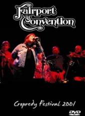FAIRPORT CONVENTION  - DVD CROPREDY FESTIVAL 2001