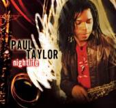 TAYLOR PAUL  - CD NIGHTLIFE