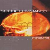 SUICIDE COMMANDO  - CD MINDSTRIP