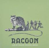RACOON  - 2xCD LIVE AT CHASSE THEATER,..