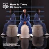 DJ SPINNA  - CD HERE TO THERE