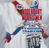 ADDERBURY MORRIS MEN  - CD SING & PLAY THE MUSIC OF