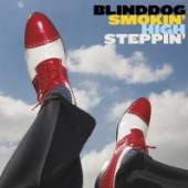 BLINDDOG SMOKIN  - CD HIGH STEPPIN