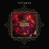 TALISMAN  - CD LIVE IN JAPAN (DELUXE EDITION)