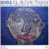 BUIKA / CHUCO VALDEZ  - CD EL ULTIMO TRAGO(CON LA COLABOR