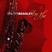 BEASLEY WALTER  - CD FOR HER