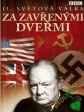  II. světová válka: Za zavřenými dveřmi - DVD 3 (W W II: Behind Closed Doors) - suprshop.cz