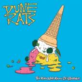 DUNE RATS  - CD KIDS WILL KNOW IT'S..